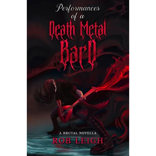 Performances of a Death Metal Bard