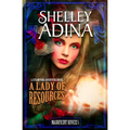 A Lady of Resources: A steampunk adventure novel