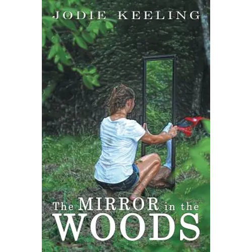 The Mirror in the Woods
