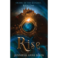 Rise: Order of the Krigers, Book 1