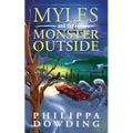 Myles and the Monster Outside: Weird Stories Gone Wrong