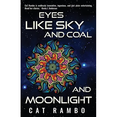 Eyes Like Sky and Coal and Moonlight