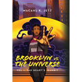 Brooklyn Vs. The Universe: Vol 1 - The Heart's Gambit