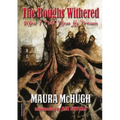 The Boughs Withered: When I Told Them My Dreams