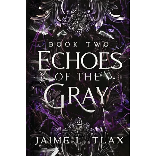 Echoes of the Gray