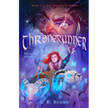 Thronerunner: The Predator's Stone, Book 2