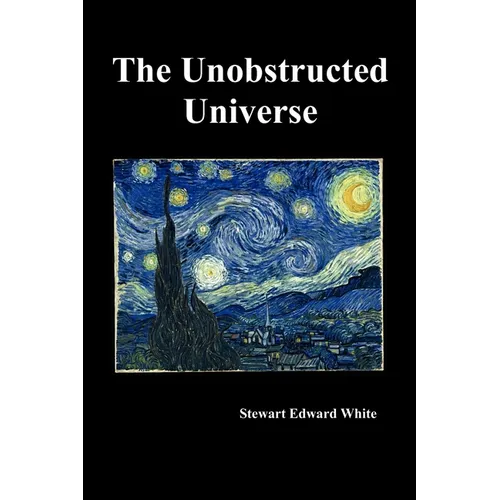 The Unobstructed Universe