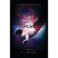 The Dreamcatcher: A Dreamland Series Novella