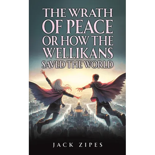 The Wrath of Peace or How the Wellikans Saved the World