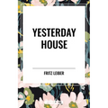 Yesterday House