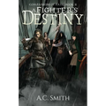 A Fighter's Destiny: Companions of Fate Book II