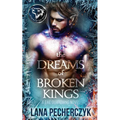 The Dreams of Broken Kings: Season of the Wolf