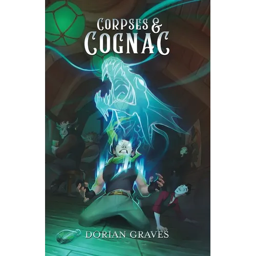 Corpses and Cognac: Deadly Drinks #2