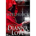 Witchlock: Belador Book 6