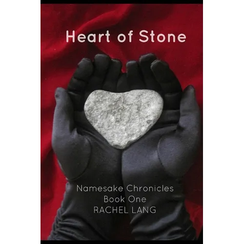 Heart of Stone: Namesake Chronicles, Book One