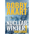 Nuclear Winter First Strike: Post Apocalyptic Survival Thriller