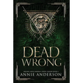 Dead Wrong: Arcane Souls World