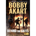 Behind The Gates 2: A Post Apocalyptic Survival Thriller