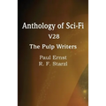 Anthology of Sci-Fi V28, the Pulp Writers