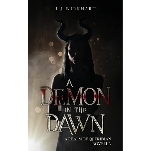 A Demon in the Dawn (Clean Version): A Realm of Queridian Novella