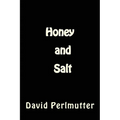 Honey and Salt: Wham, Bam, Thank You, Ma'am!