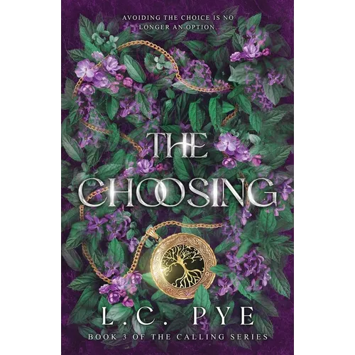 The Choosing (The Calling Series, #3)