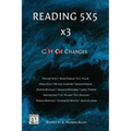 Reading 5X5 x3: Changes