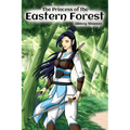 The Princess of the Eastern Forest