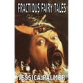 Fractious Fairy Tales