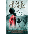 Black Cranes: Tales of Unquiet Women