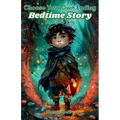 Choose Your Own Ending Bedtime Story: The Firefly King