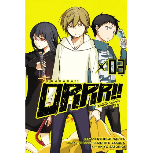 Durarara!! Yellow Scarves Arc, Vol. 3: Volume 3