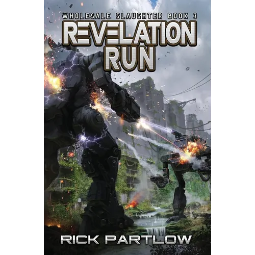 Revelation Run: Wholesale Slaughter Book Three