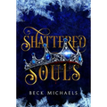 Shattered Souls (Guardians of the Maiden #3)