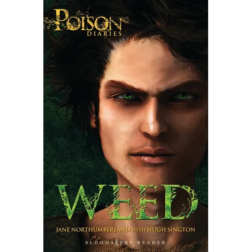 Weed: The Poison Diaries