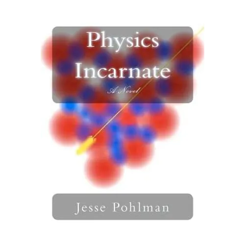 Physics Incarnate