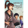 Legacy of Foggy Village