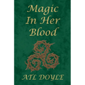 Magic In Her Blood