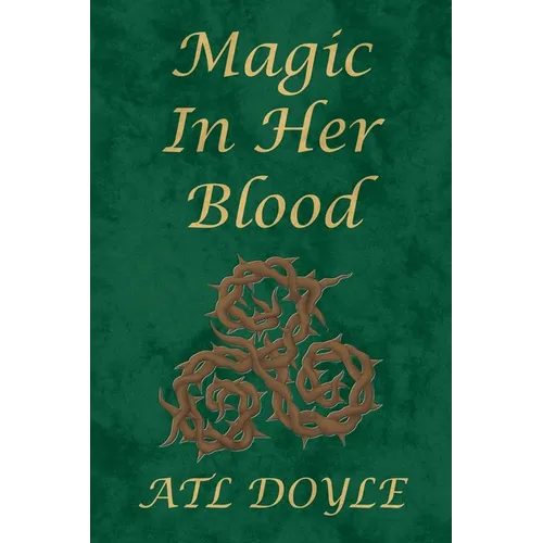 Magic In Her Blood