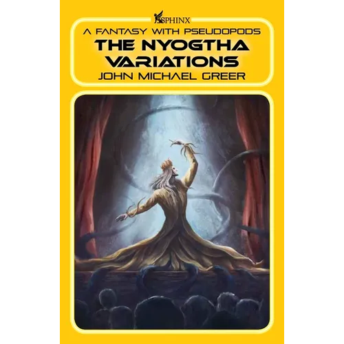The Nyogtha Variations: A Fantasy with Pseudopods