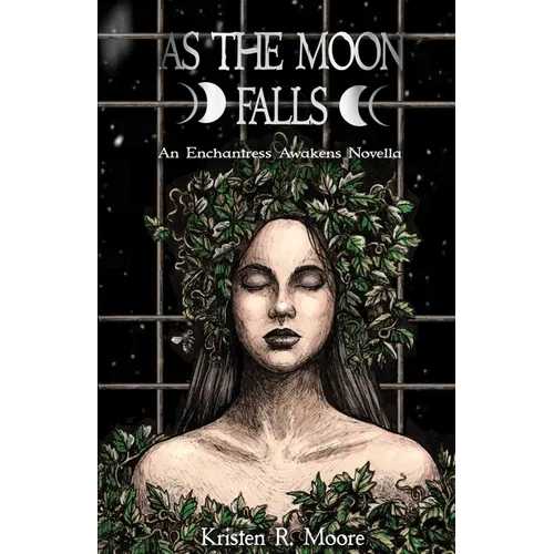As the Moon Falls: An Enchantress Awakens Novella