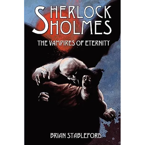 Sherlock Holmes and the Vampires of Eternity