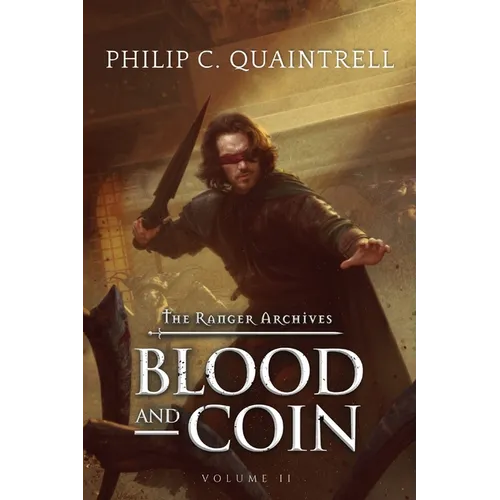 Blood and Coin: (The Ranger Archives: Book 2)