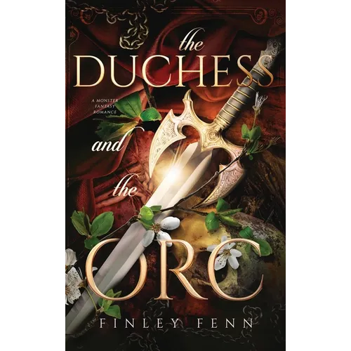 The Duchess and the Orc: A Monster Fantasy Romance