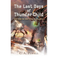 The Last Days of Thunder Child: Victorian Britain in chaos!