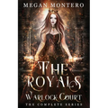 The Royals: Warlock Court The Complete Series: Books 1-7