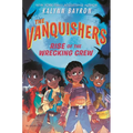 The Vanquishers: Rise of the Wrecking Crew