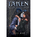 Taken to the Deadlands: A Sapphic Demon Auction Romance