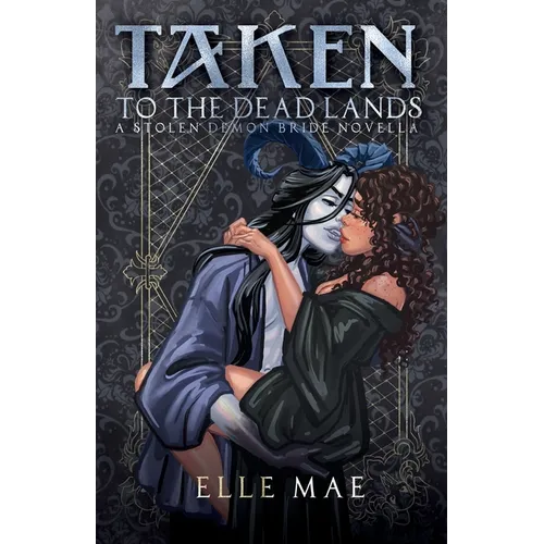 Taken to the Deadlands: A Sapphic Demon Auction Romance