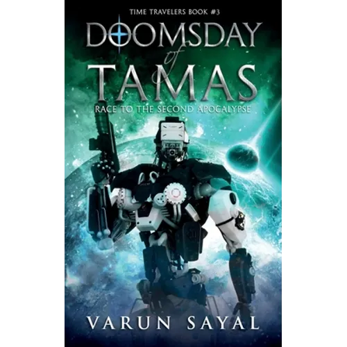 Doomsday of Tamas: Race to the Second Apocalypse